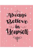 Always Believe in Yourself
