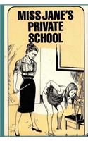 Miss Jane's Private School - Adult Erotica