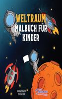 Weltraum Malbuch für Kinder: Astronauten, Planeten, Raumschiffe und Weltraum Bücher für Kinder im Alter von 6-8, 9-12 Jahren