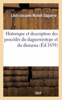Historique Et Description Des Procédés Du Daguerréotype Et Du Diorama