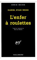 Enfer a Roulettes: (A49904 Serie Noire 1)