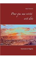 Pour que ma vérité soit dite