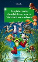 12 inspirierende Geschichten, um in Weisheit zu wachsen