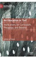 An Education in 'Evil'