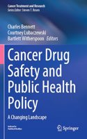 Cancer Drug Safety and Public Health Policy