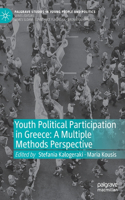 Youth Political Participation in Greece: A Multiple Methods Perspective