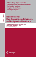 Heterogeneous Data Management, Polystores, and Analytics for Healthcare