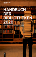 Handbuch Der Bibliotheken 2020: Deutschland, Österreich, Schweiz