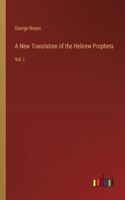 New Translation of the Hebrew Prophets