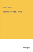 The Rainbow Round the Throne