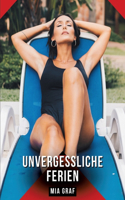 Unvergessliche Ferien: Geschichten mit explizitem Sex für Erwachsene