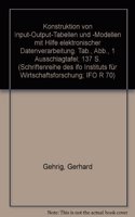 Konstruktion Von Input-Output-Tabellen Und -Modellen Mit Hilfe Elektronischer Datenverarbeitung: (Schriftenreihe Des Ifo Instituts Fur Wirtschaftsforschung)