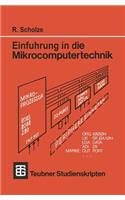 Einführung in Die Mikrocomputertechnik: Grundlagen Programmierung Schaltungstechnik