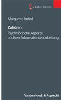 Zuhoren: Psychologische Aspekte Auditiver Informationsverarbeitung: Psychologische Aspekte Auditiver Informationsverarbeitung