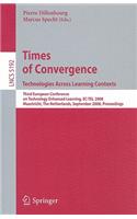 Times of Convergence. Technologies Across Learning Contexts