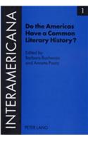 Do the Americas Have a Common Literary History?