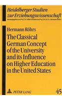 Classical German Concept of the University and Its Influence on Higher Education in the United States