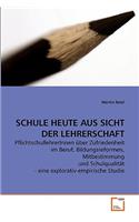 Schule Heute Aus Sicht Der Lehrerschaft