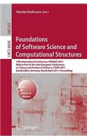 Foundations of Software Science and Computational Structures: 14th International Conference, Fossacs 2011, Held as Part of the Joint European Conference on Theory and Practice of Software, Etaps 2011, Saarbrück