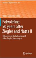 Polyolefins: 50 Years After Ziegler and Natta II
