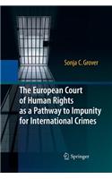 European Court of Human Rights as a Pathway to Impunity for International Crimes