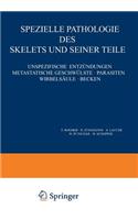 Speƶielle Pathologie Des Skelets Und Seiner Teile