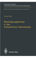 Beleidigungsschutz in der freiheitlichen Demokratie / Defamation Law in Democratic States