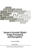 Issues in Acoustic Signal -- Image Processing and Recognition