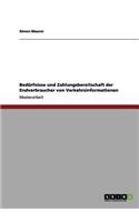 Bedürfnisse und Zahlungsbereitschaft der Endverbraucher von Verkehrsinformationen