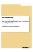 Warum Marketing Krieg ist und wie Sie sich verteidigen können
