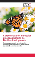 Caracterización molecular de cepas Nativas de Bacillus thuringiensis