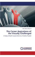 Career Aspirations of the Visually Challenged