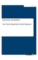 Ant Colony Algorithm in Fault Diagnosis
