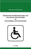 Studierende mit Behinderungen und chronischen Erkrankungen an Universitäten und Hochschulen