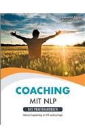 Coaching mit NLP: Praxishandbuch