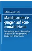 Mandatsniederlegungen Auf Kommunaler Ebene