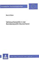 Verbraucherpolitik in der Bundesrepublik Deutschland