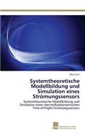 Systemtheoretische Modellbildung und Simulation eines Strömungssensors