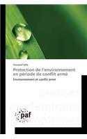 Protection de L Environnement En Période de Conflit Armé