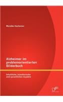 Alzheimer im problemorientierten Bilderbuch