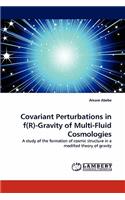 Covariant Perturbations in f(R)-Gravity of Multi-Fluid Cosmologies