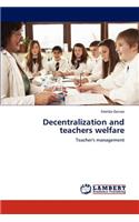 Decentralization and teachers welfare: (English)