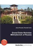 Grand Duke Nicholas Mikhailovich of Russia: (English)