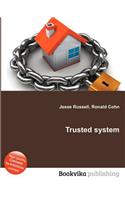 Trusted System