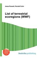 List of Terrestrial Ecoregions (Wwf)