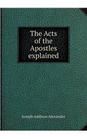 The Acts of the Apostles Explained