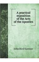 A Practical Exposition of the Acts of the Apostles