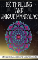 150 Thrilling and Unique Mandalas