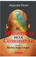 El Monstruo de la Comodidad