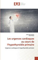 Les urgences cardiaques au cours de l'hypothyroïdie primaire